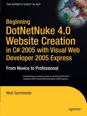 cover image of Beginning DotNetNuke 4.0 Website Creation in C# 2005 with Visual Web Developer 2005 Express